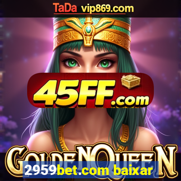2959bet.com baixar